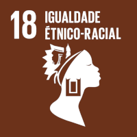 Objetivo 18 - Eliminar o racismo e a discriminação étnico-racial contra povos indígenas e afrodescendentes, especialmente grupos populacionais afetados por múltiplas formas de discriminação